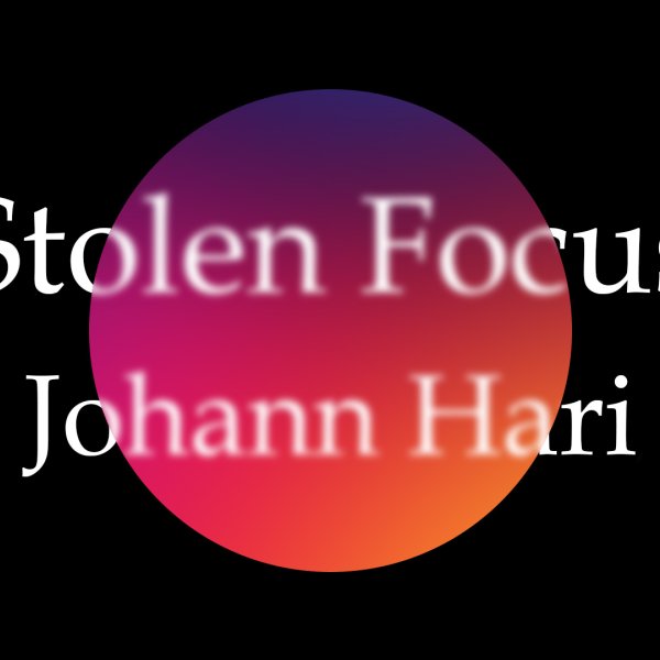 Johann Hari - Stolen Focus